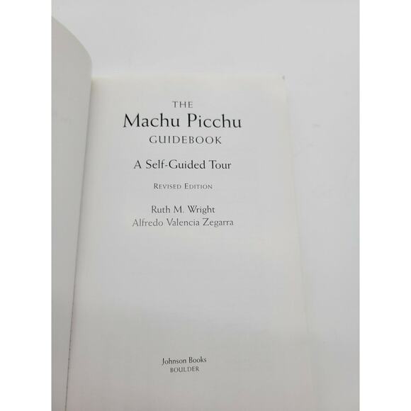 Machu Picchu Guidebook : A Self-Guided Tour, Paperback by Wright 2004 - Picture 4 of 6